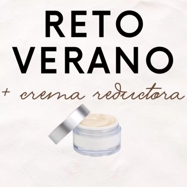 Reto verano + crema reductora