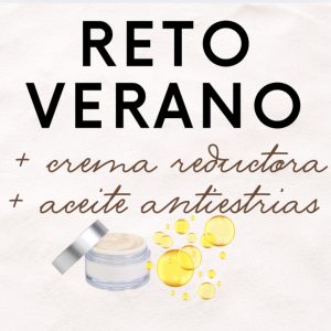 reto verano más reductora y aceite