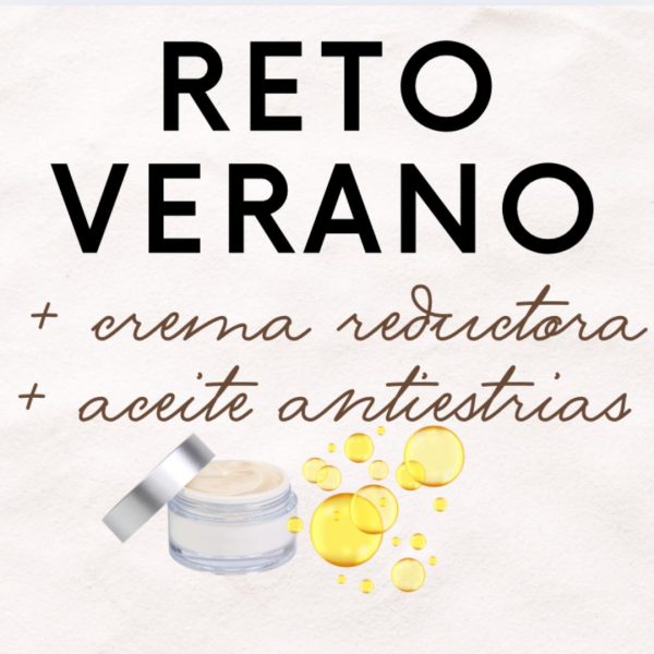 reto verano más reductora y aceite